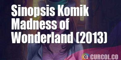 Sinopsis Komik Madness of Wonderland (Zenescope, 2013)