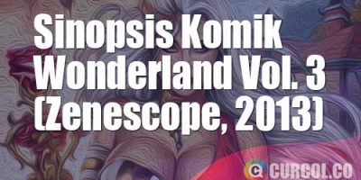 Sinopsis Komik Wonderland Volume 3 (Zenescope, 2013)