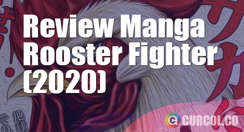 review manga rooster fighter
