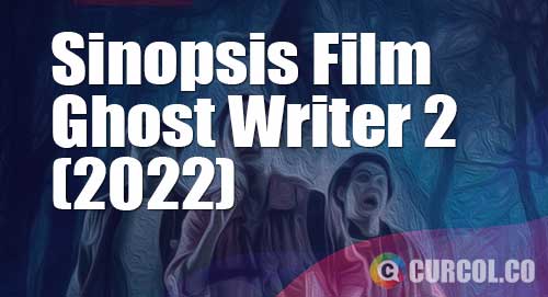 sinopsis film ghost writer 2