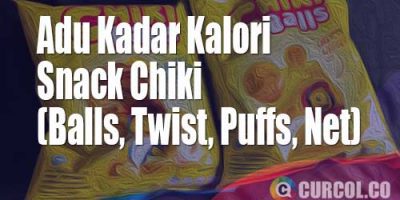 Adu Kadar Kalori Snack Chiki (Indofood) | Total 7 Varian Dari Rasa Keju Hingga Kentang Barbeque
