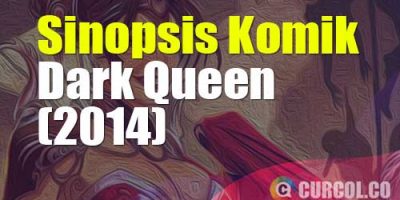 Sinopsis Komik Dark Queen (Zenescope, 2014)