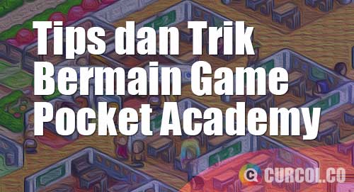 tips trik kairosoft pocket academy spots