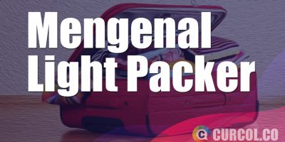 Mengenal Light Packer | Konsep Backpacking Ala Minimalis