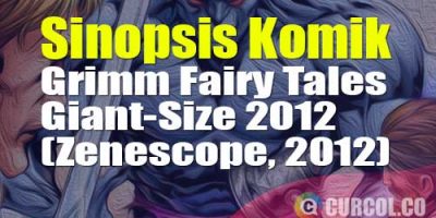 Sinopsis Komik Grimm Fairy Tales Giant-Size 2012 #1 (Zenescope, 2012)