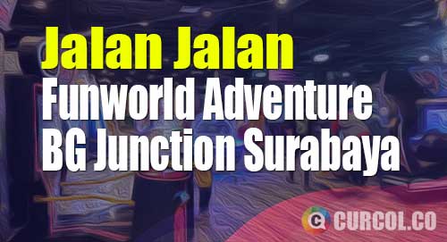 funworld adventure bg junction surabaya