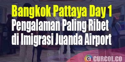 Pengalaman Paling Ribet di Imigrasi Bandara Juanda | Catper Bangkok Pattaya Day 1 (16 Oktober 2022)