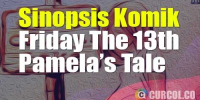 Sinopsis Komik Friday The 13th Pamela