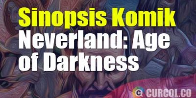 Sinopsis Komik Neverland Age of Darkness (Zenescope, 2014)