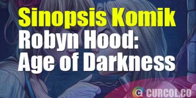 Sinopsis Komik Robyn Hood: Age of Darkness One-Shot (Zenescope, 2014)