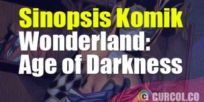 Sinopsis Komik Wonderland: Age of Darkness One-Shot (Zenescope, 2014)