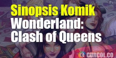 Sinopsis Komik Wonderland: Clash of Queens (Zenescope, 2014)