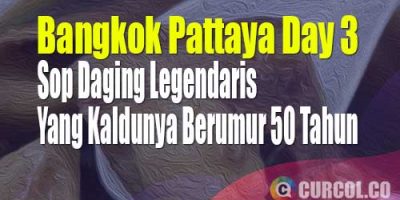 Wattana Panich Beef Broth Yang Legendaris | Catper Bangkok Pattaya Day 3 (18 Oktober 2022)
