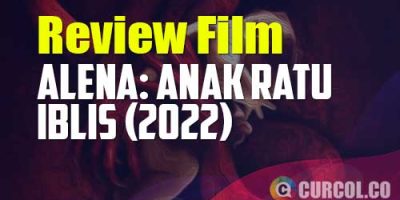 Review Film Alena: Anak Ratu Iblis (2022) | Tidak Sadar Merawat Putri Iblis Yang Jahat