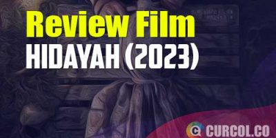 Review Film Hidayah (2023) | Misteri Kematian Bunga Desa Yang Berujung Teror Di Seantero Desa