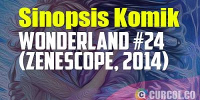 Sinopsis Komik Wonderland #24 (Zenescope, 2014)