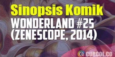 Sinopsis Komik Wonderland #25 (Zenescope, 2014)
