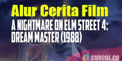 Alur Cerita Film A Nightmare On Elm Street 4: Dream Master (1988) | Jadi Jago Melawan Freddy Setelah Tidak Sengaja Bikin Teman-Teman Mati