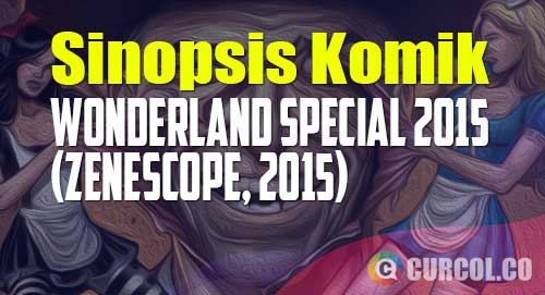 sinopsis komik wonderland fcbd 2015 special edition