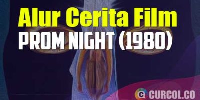 Alur Cerita Film Prom Night (1980) | Mau Bersuka Ria Di Pesta Dansa Malah Meregang Nyawa