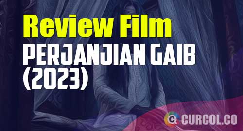 review film perjanjian gaib 2023