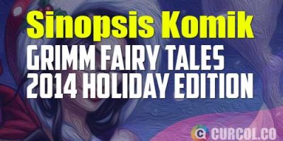 Sinopsis Komik Grimm Fairy Tales 2014 Holiday Edition (Zenescope, 2014)