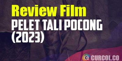 Review Film Pelet Tali Pocong (2023) | Ketika Cinta Ditikung Pocica