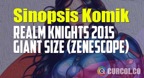 sinopsis komik realm knights 2015 giant size