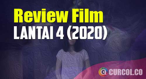 review film lantai 4 2020