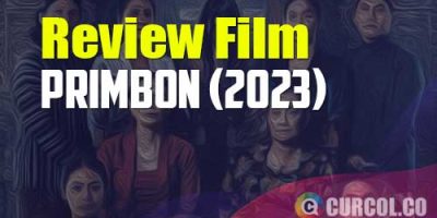 Review Film Primbon (2023) | Misteri Buah Hati Yang Hilang Namun Kembali Pulang