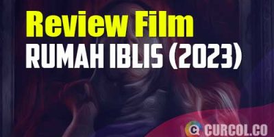 Review Rumah Iblis (2023) | Niat Cari Jabatan Malah Diganggu Setan