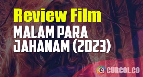 review film malam para jahanam 2023