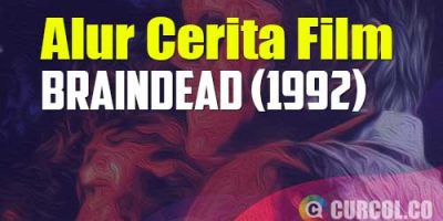 Alur Cerita Film Braindead / Dead Alive (1992) | Rela Merawat Bayi Zombie Demi Ibu Yang Sudah Mati