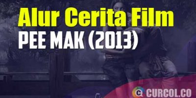 Alur Cerita Film Pee Mak (2013) | Tetap Cinta Mati Meski Sudah (Beneran) Mati