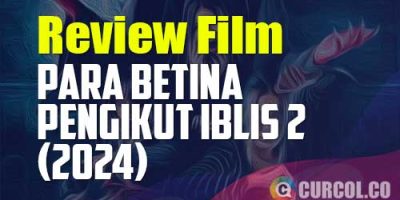 Review Film Para Betina Pengikut Iblis 2 (2024) | Pulangnya Adik Yang Hilang