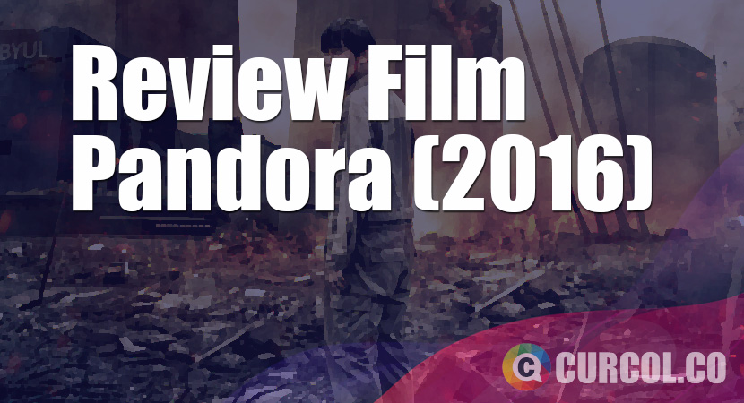 Review Film Pandora (2016)