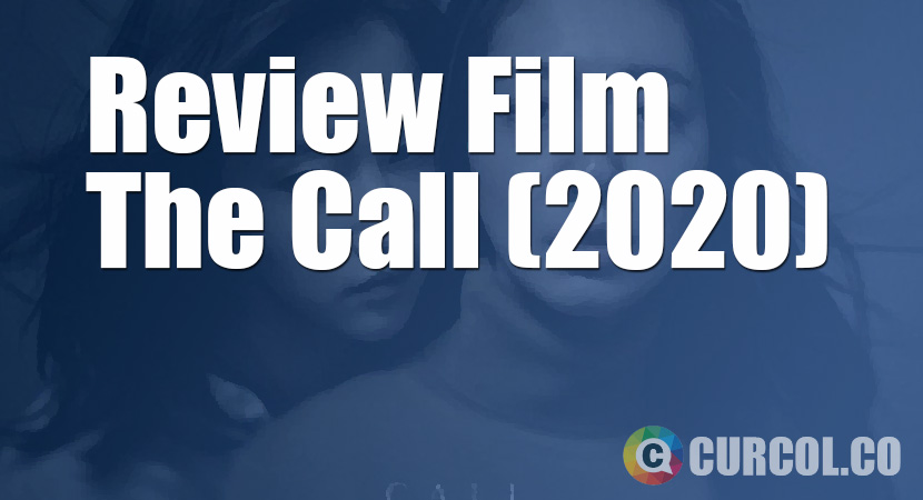 Review Film The Call (2020)
