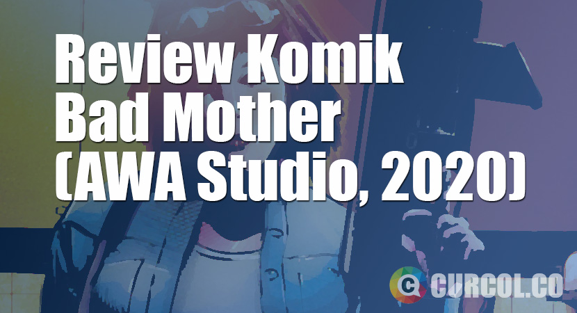 Review Komik Bad Mother (AWA Studios, 2020)