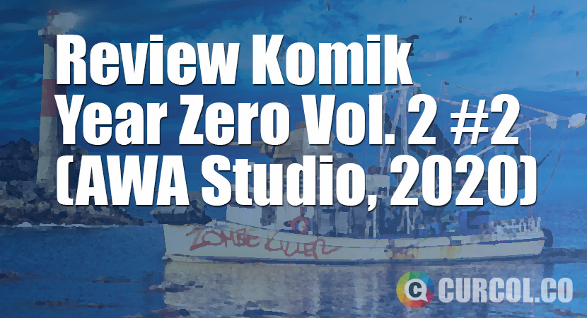 Review Komik Year Zero Volume 2 #2 (AWA Studios, 2020)